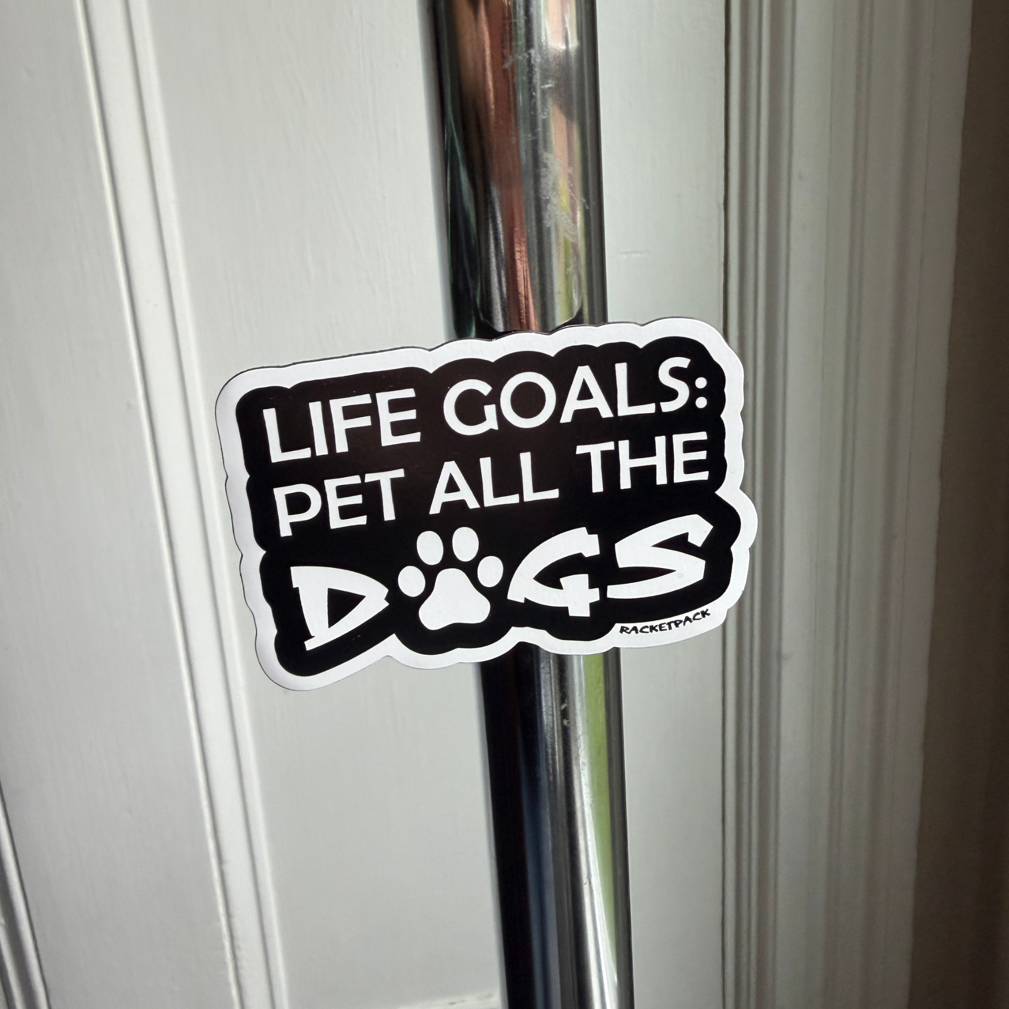 Life Goals: Pet All The Dogs Magnet