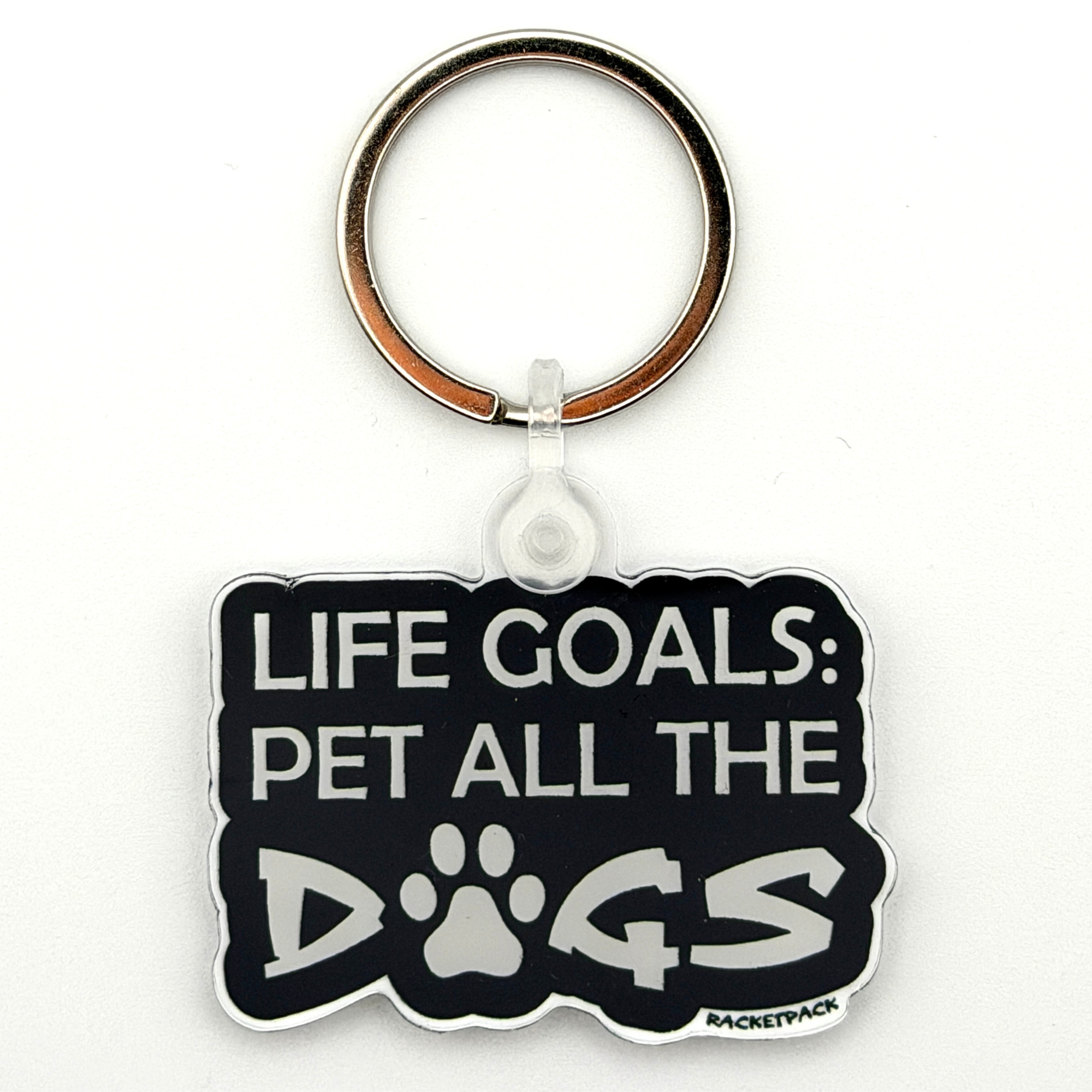 Life Goals: Pet All The Dogs Keychain