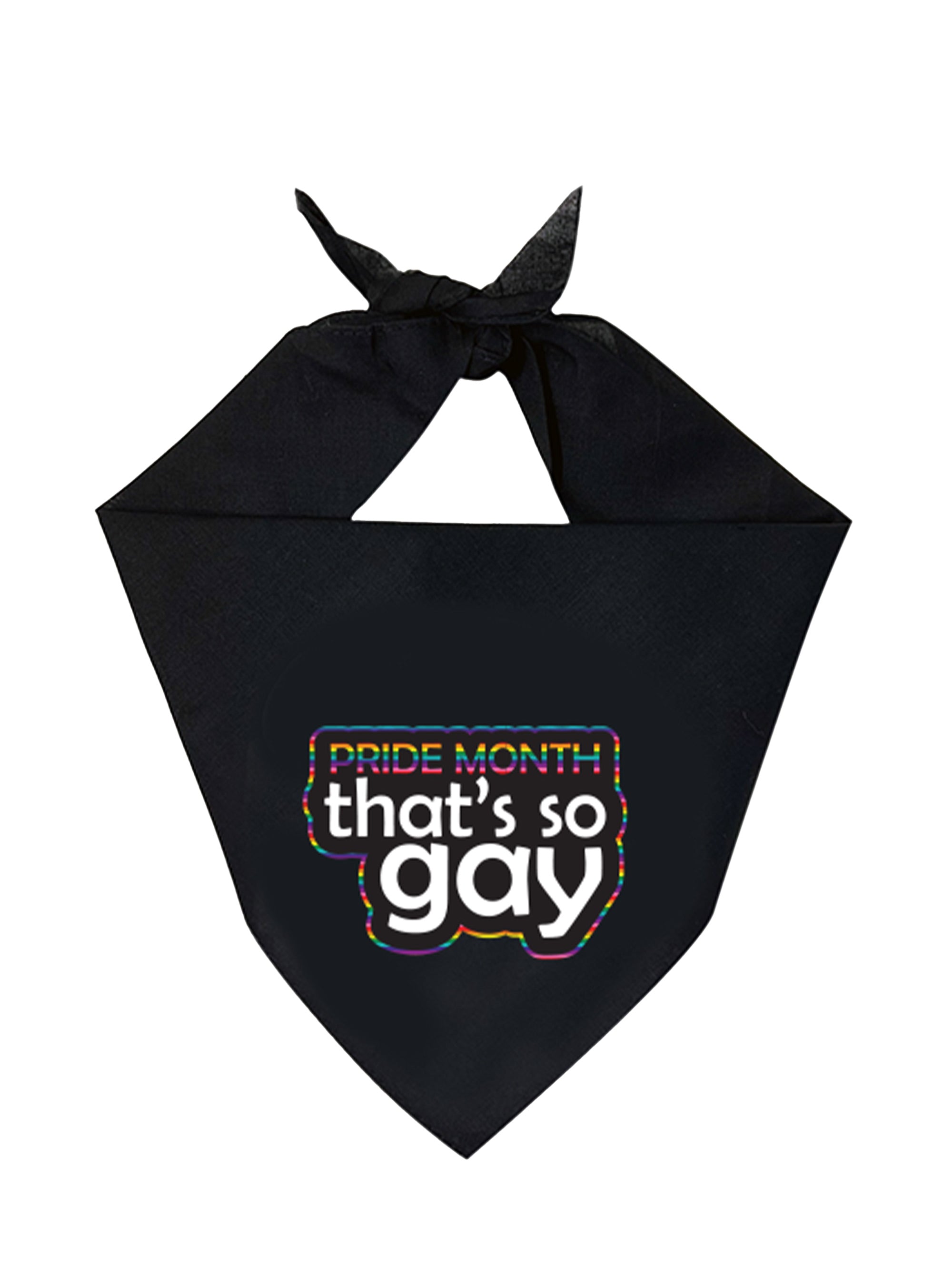 "Pride Month That's So Gay" Bandana - Black