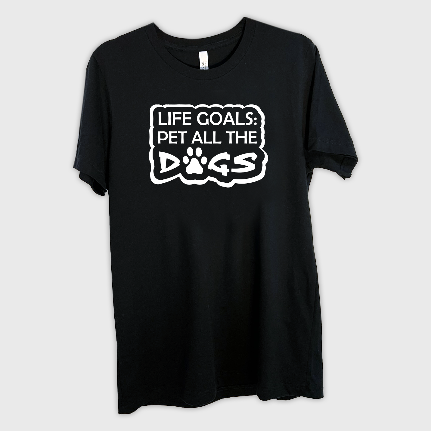 Life Goals: Pet All The Dogs T-Shirt