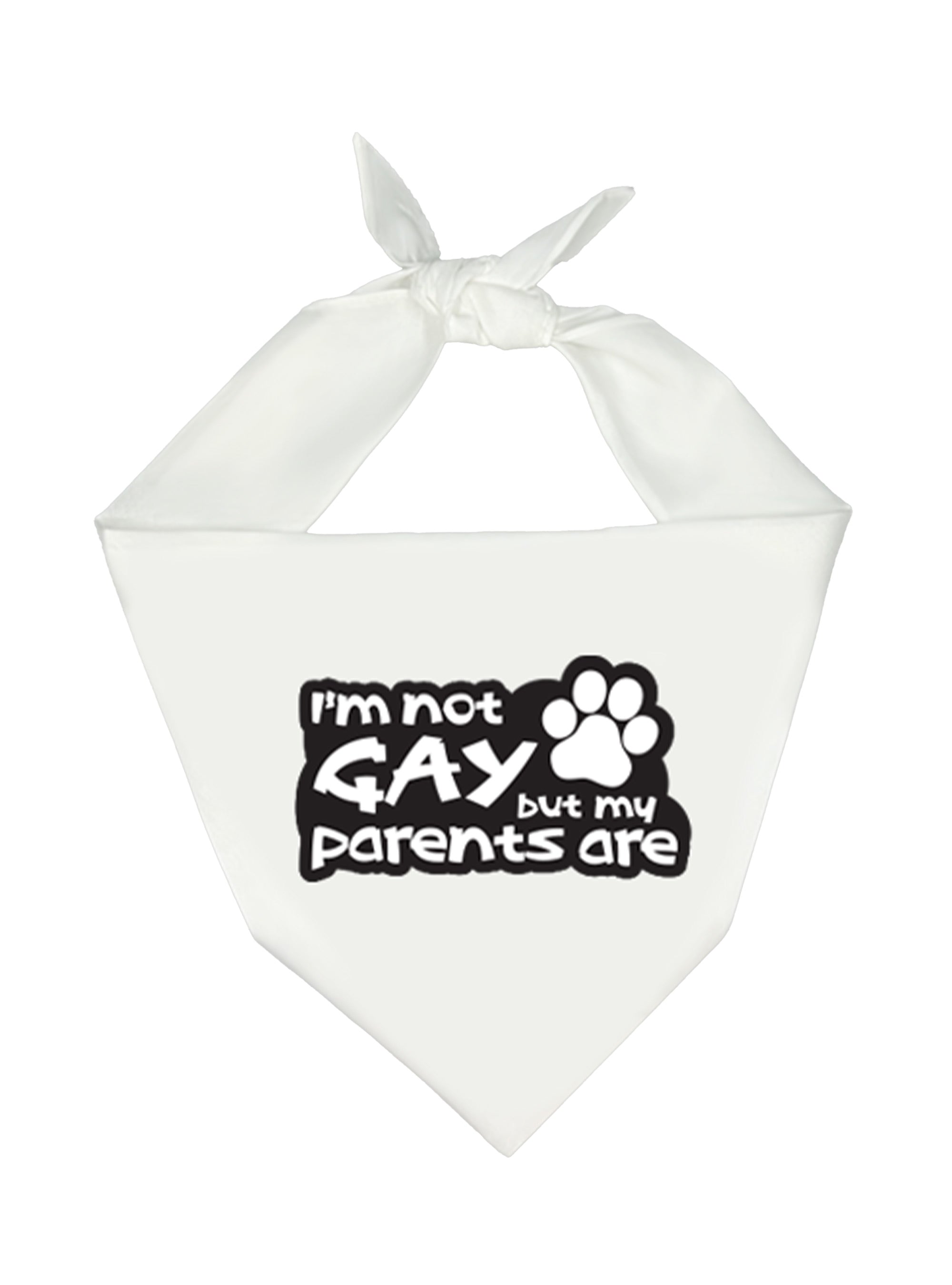 "I'm Not Gay But My Parents Are" Bandana - White